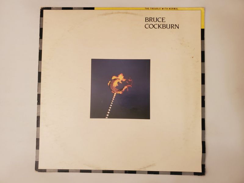 Bruce Cockburn The Trouble with Normal vinyl record